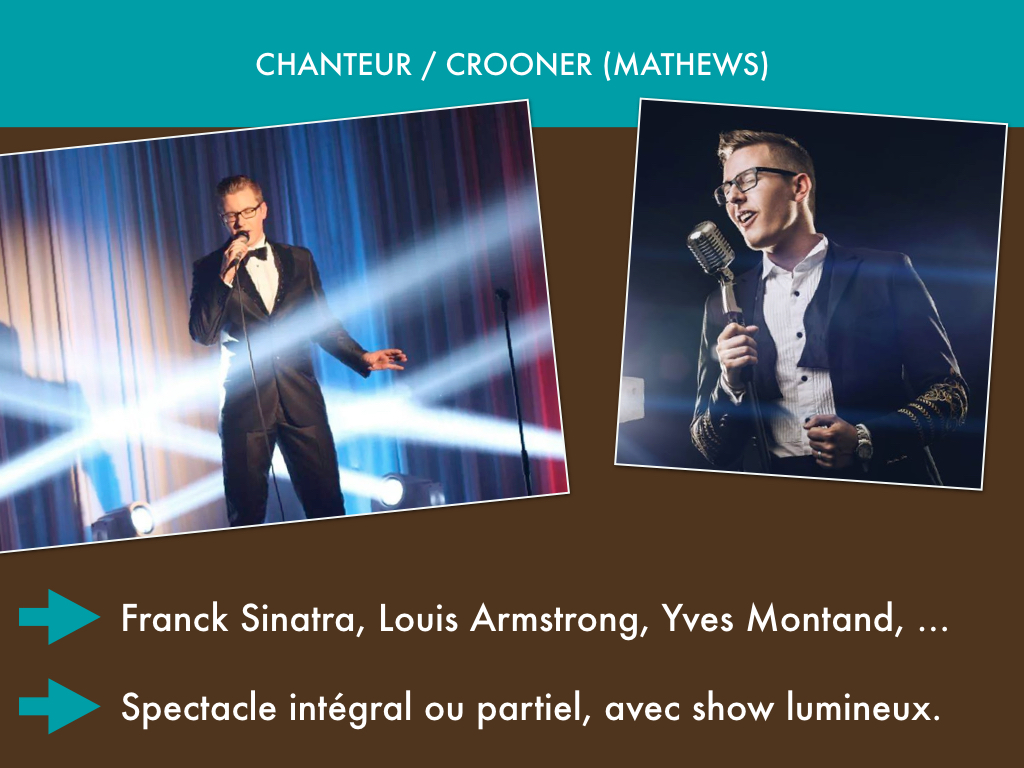 Mathews, chanteur / crooner